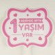 Benimde Artık 1 Yaşım Var Pembe Kalpli Konuşma Balonu