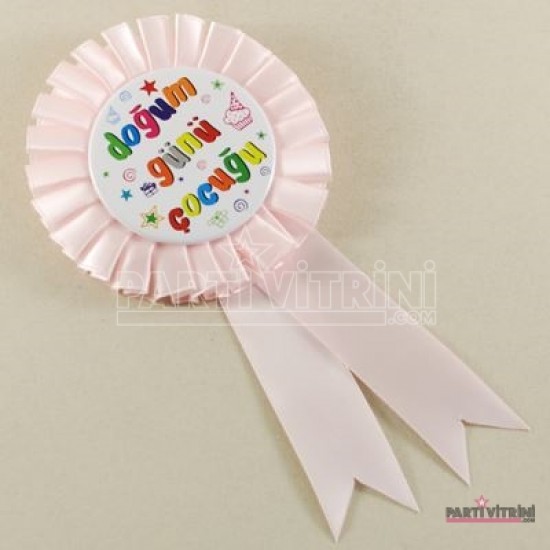 Doğum Günü Çocuğu Toz Pembe Saten Kumaş Parti Rozeti