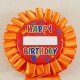 Happy Birthday Turuncu Saten Kumaş Parti Rozeti