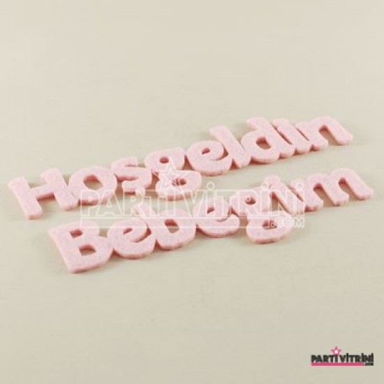Hoşgeldin Bebeğim Pembe Keçe Yazı Küçük Harf 15cm