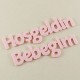 Hoşgeldin Bebeğim Pembe Keçe Yazı Küçük Harf 15cm
